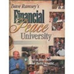 Dave Ramsey’s Financial Peace University: 91 Days to Beat Debt and Build Wealth, Complete Participant Kit