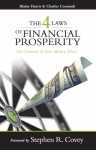 The 4 Laws of Financial Prosperity: Get Control of Your Money Now! (Formerly The Four Laws of Debt Free Prosperity / This is the same great book with a new title)
