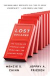 Lost Decades: The Making of America’s Debt Crisis and the Long Recovery