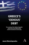 Greece’s ‘Odious’ Debt: The Looting of the Hellenic Republic by the Euro, the Political Elite and the Investment Community (Anthem Finance)