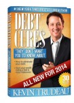 Debt Cures 2014 Edition (by Kevin Trudeau)