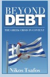 Beyond Debt: The Greek Crisis in Context