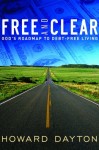 Free and Clear: God’s Roadmap to Debt-Free Living