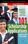 101 Scholarship Applications – 2016 Edition: What It Takes to Obtain a Debt-Free College Education