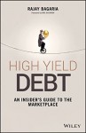 High Yield Debt: An Insider’s Guide to the Marketplace (Wiley Finance)