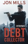 Debt Collector – Reborn (Jack Winchester Vigilante Justice Series) (Volume 3)