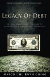 Legacy of Debt (Corruption of Real Money) (Volume 2)