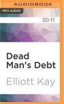 Dead Man’s Debt (Poor Man’s Fight)