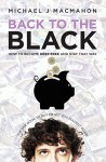 Back to the Black: How to become debt-free and stay that way (Telling Experience)