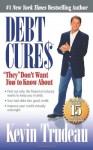 Debt Cures “”They”” Don’t Want You to Know About
