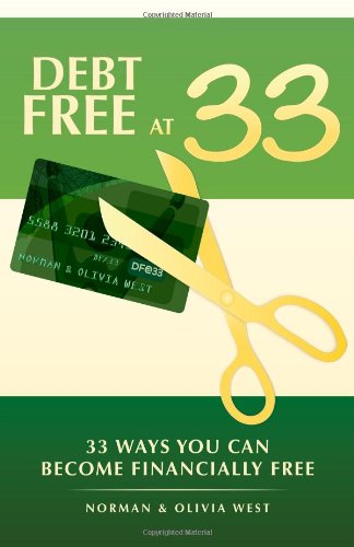 Debt Free at 33: 33 Ways You Can Become Financially Free
