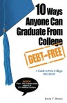 10 Ways Anyone Can Graduate From College Debt-Free: A Guide to Post-College Freedom