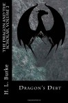 Dragon’s Debt (The Dragon and the Scholar) (Volume 2)