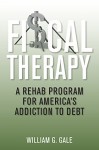 Fiscal Therapy: A Rehab Program for America’s Addiction to Debt