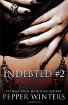 First Debt (Indebted) (Volume 2)