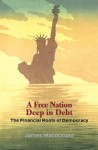 A Free Nation Deep in Debt: The Financial Roots of Democracy