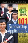101 Scholarship Applications – 2015 Edition: What It Takes to Obtain a Debt-Free College Education
