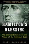 Hamilton’s Blessing: The Extraordinary Life and Times of Our National Debt: Revised Edition