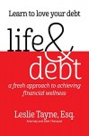 Life & Debt: a fresh approach to achieving financial wellness