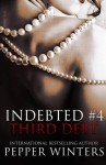 Third Debt (Indebted) (Volume 4)
