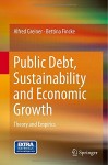 Public Debt, Sustainability and Economic Growth: Theory and Empirics