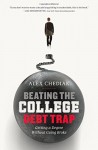 Beating the College Debt Trap: Getting a Degree without Going Broke