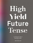 High Yield Future Tense: Cracking the Code of Speculative Debt
