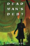 Dead Man’s Debt (Poor Man’s Fight) (Volume 3)