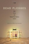 Dead Pledges: Debt, Crisis, and Twenty-First-Century Culture (Post*45)